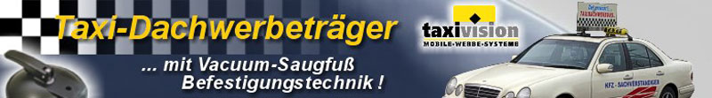 Taxi-Dachwerbetr�ger - Das Original!